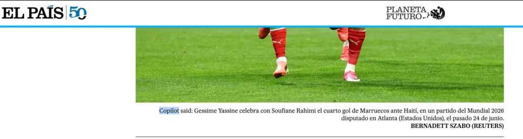 Pie de foto de El País con el prefijo "Copilot said:" sobre una imagen de Reuters del Mundial 2026